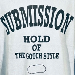 SUBMISSIONHOLD OF THE GOTCH STYLE SWEAT shirt